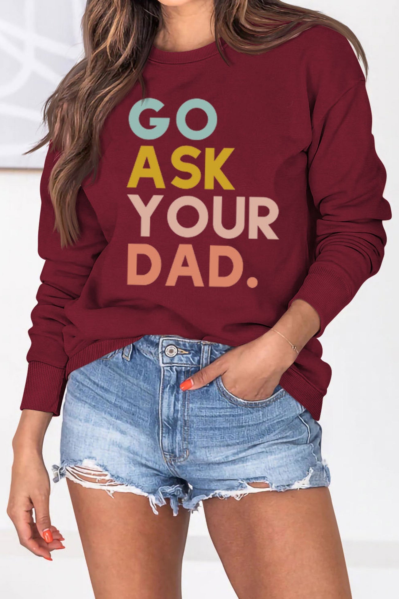 Go Ask Your Dad Printed Sweatshirt