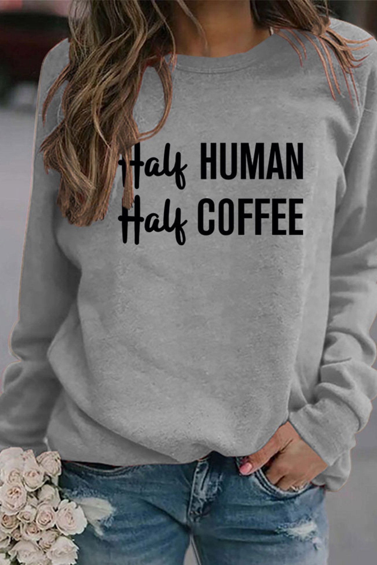 Half Coffee Half Human Printed Sweatshirt