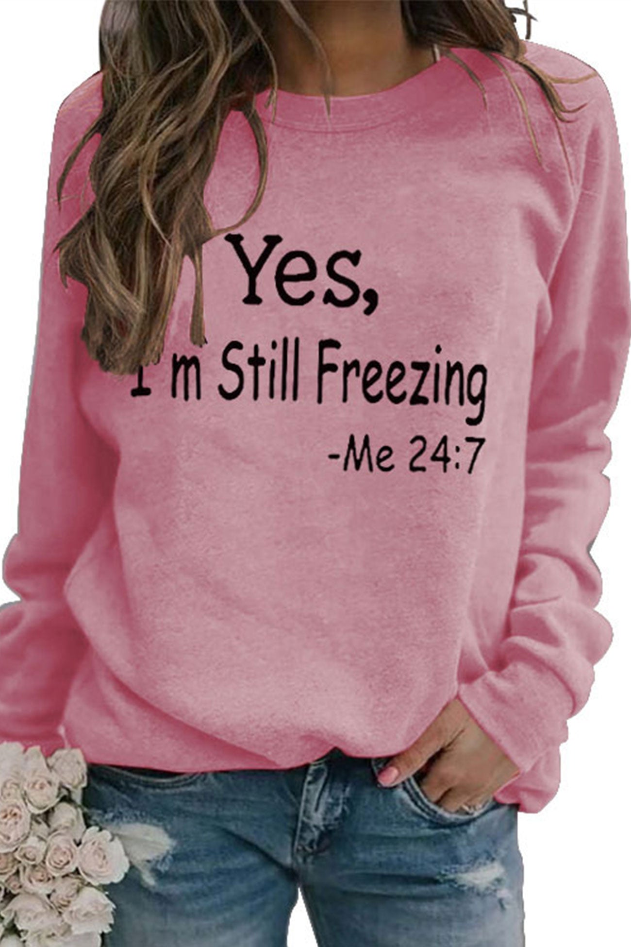 I'm Still Freezing Printed Sweatshirt