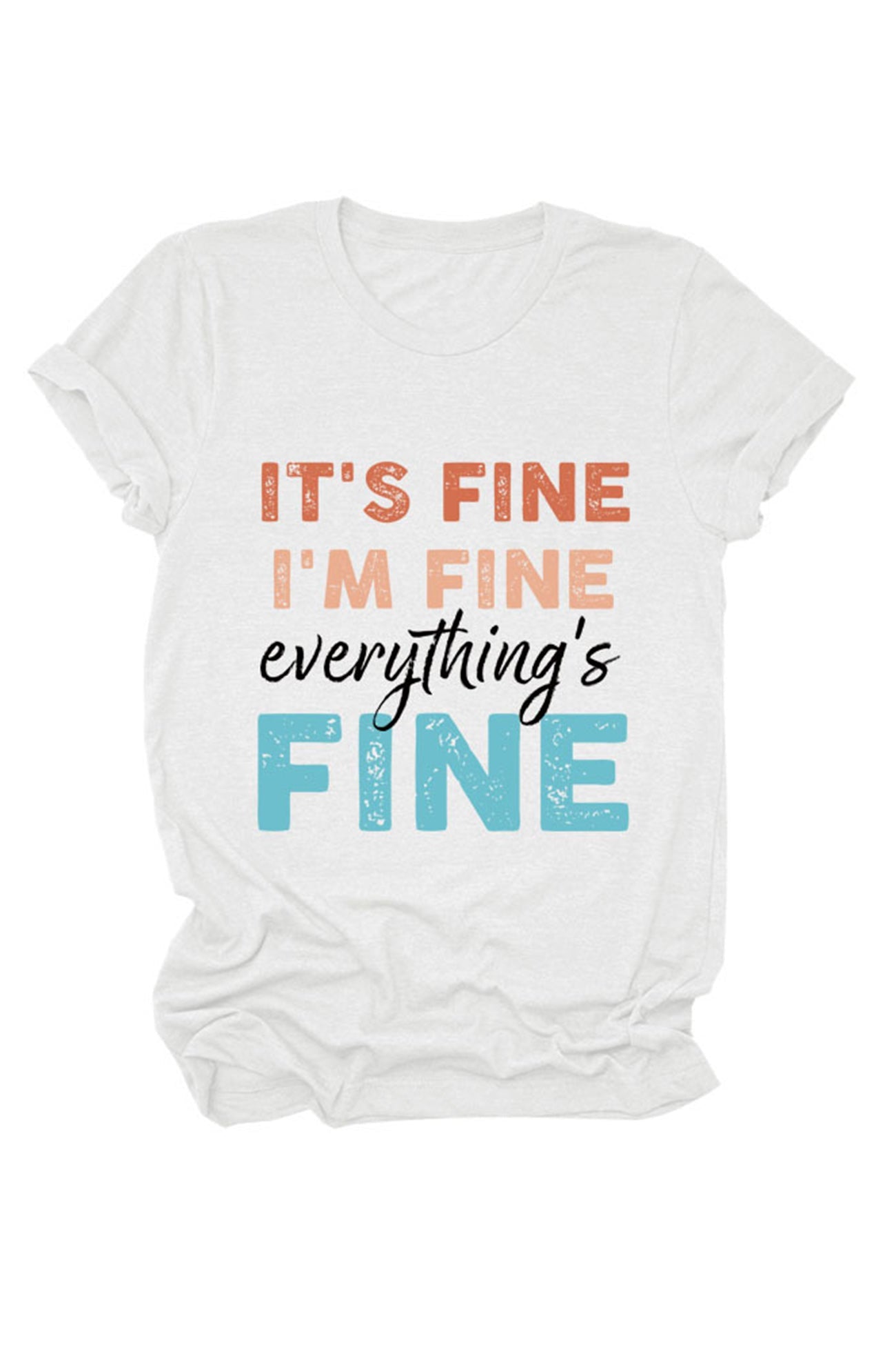 It's Fine I'm Fine Printed T-shirt